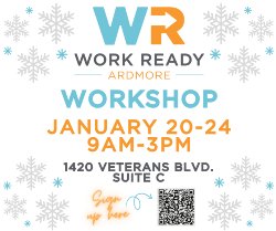 WorkReady Ardmore Workshop \"January 20-24 from 9am-3pm, sign up now\"